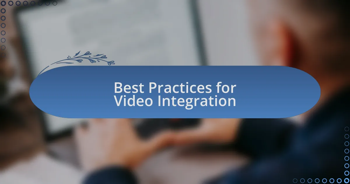 Best Practices for Video Integration