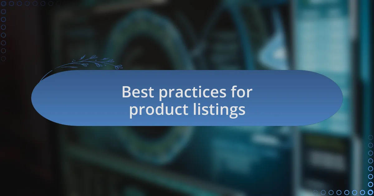 Best practices for product listings