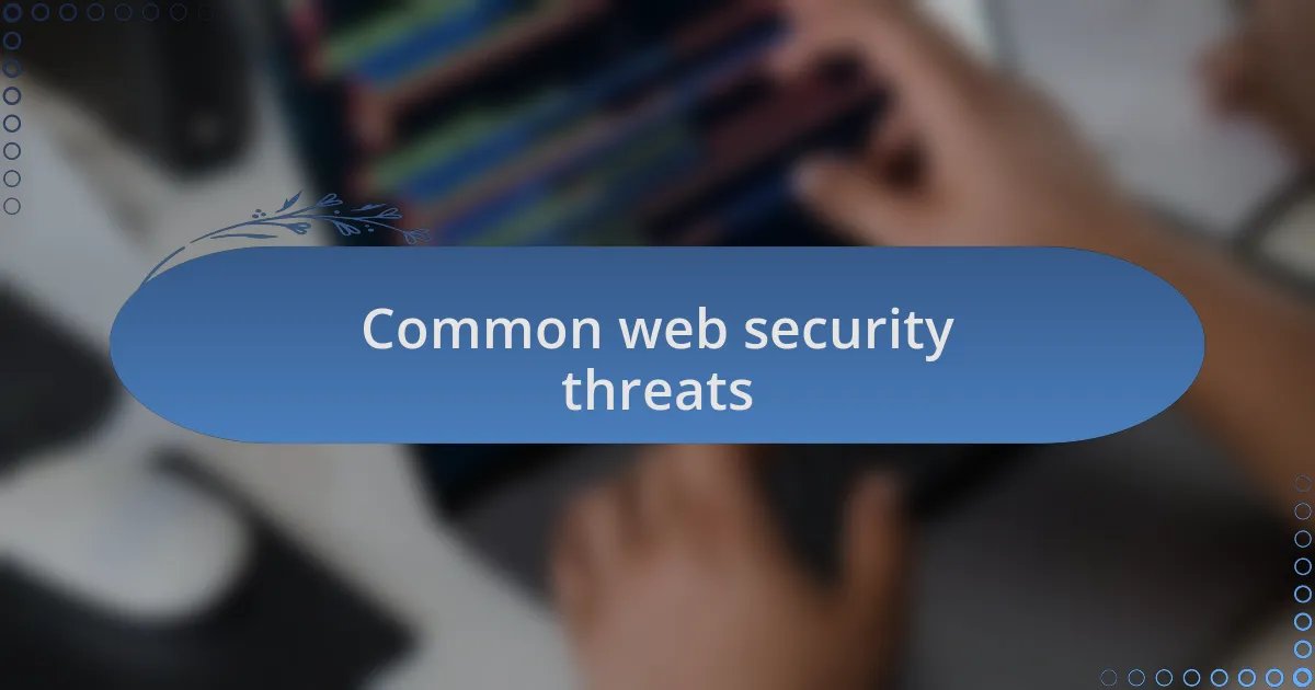 Common web security threats