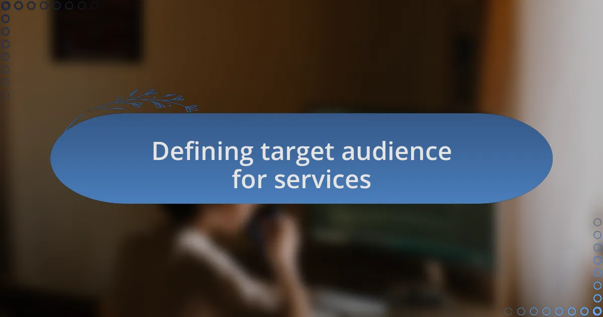 Defining target audience for services