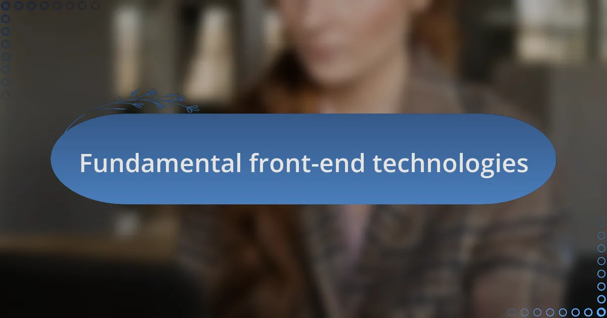 Fundamental front-end technologies