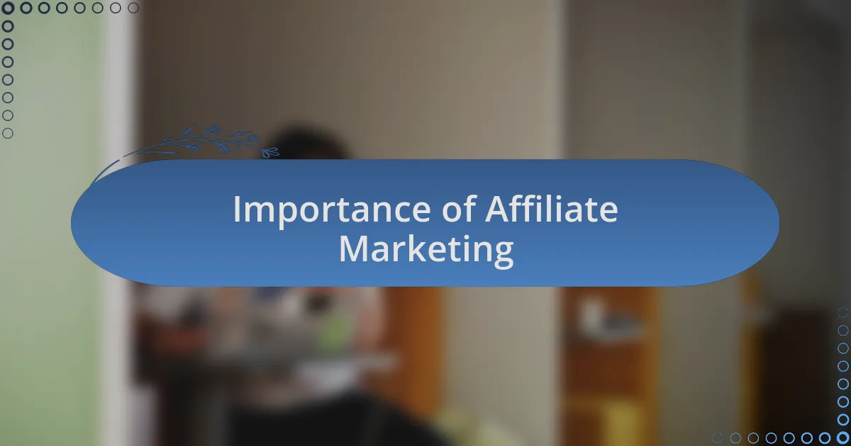 Importance of Affiliate Marketing