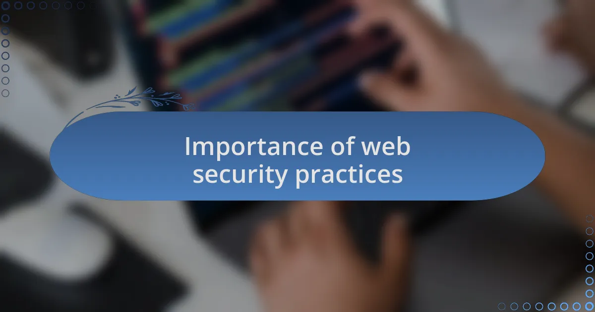 Importance of web security practices