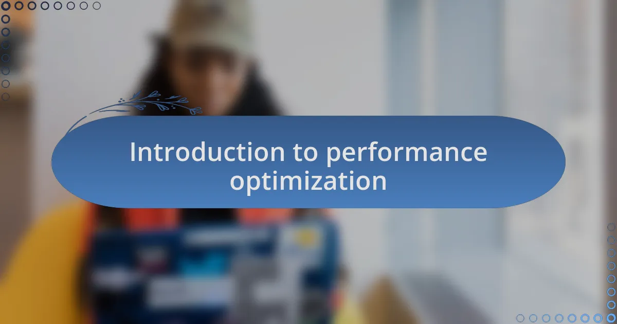 Introduction to performance optimization