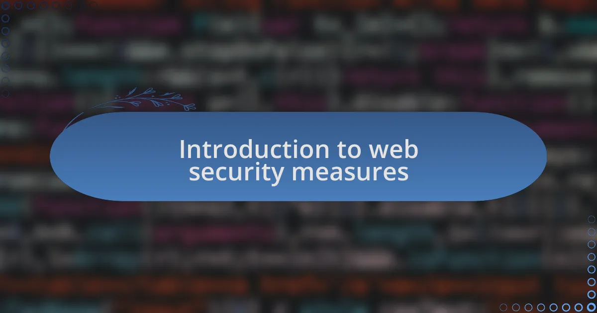 Introduction to web security measures