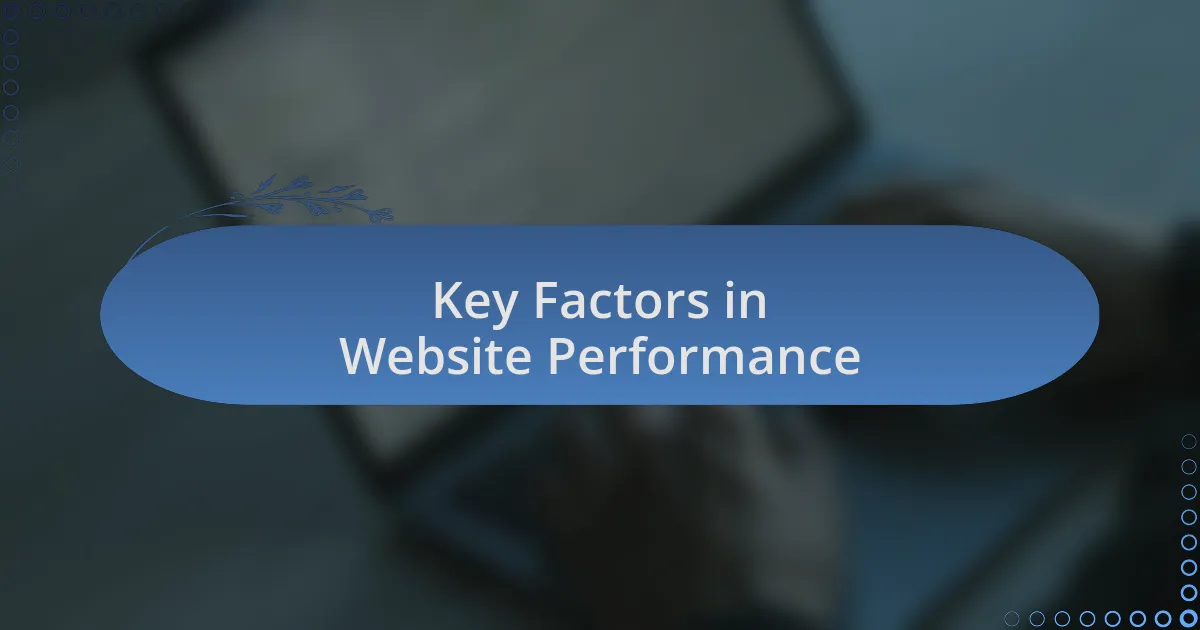 Key Factors in Website Performance