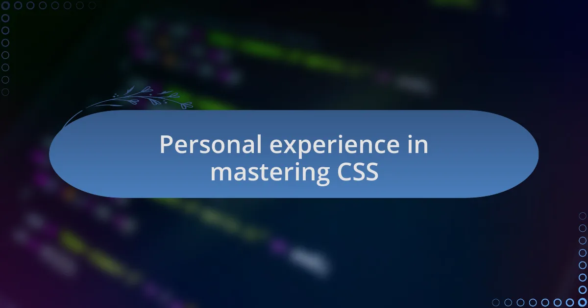 Personal experience in mastering CSS