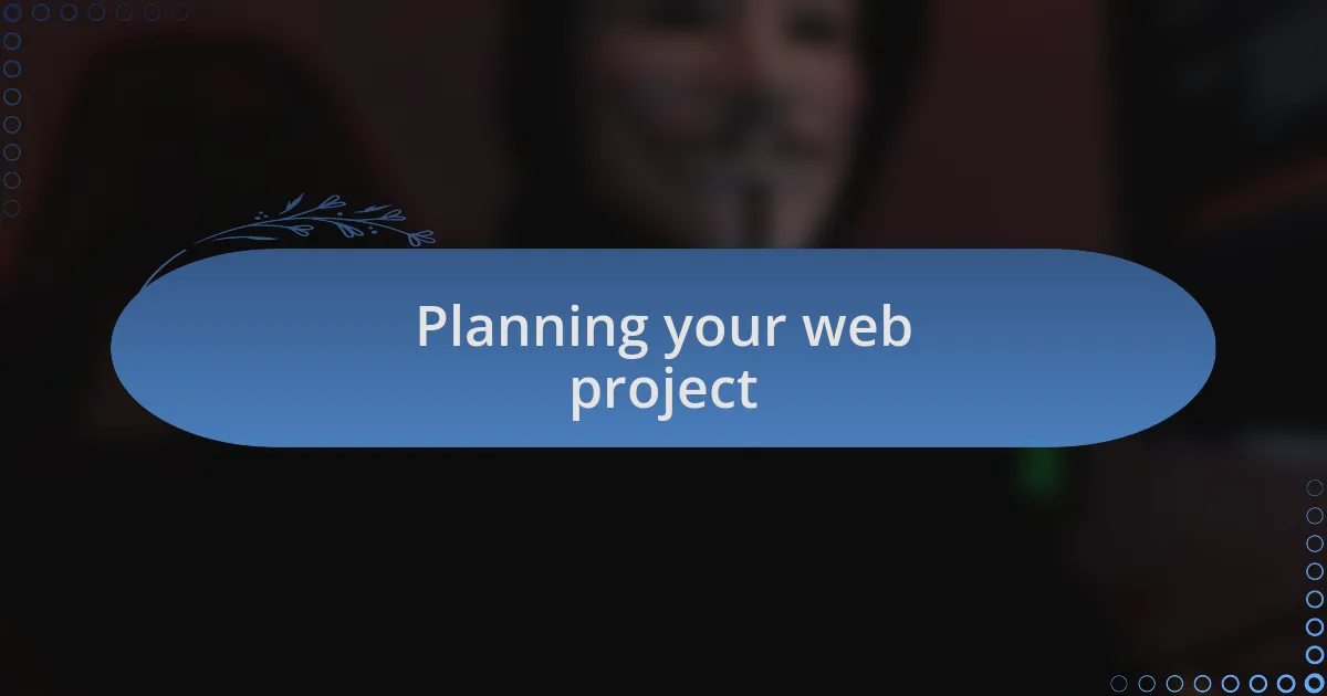Planning your web project