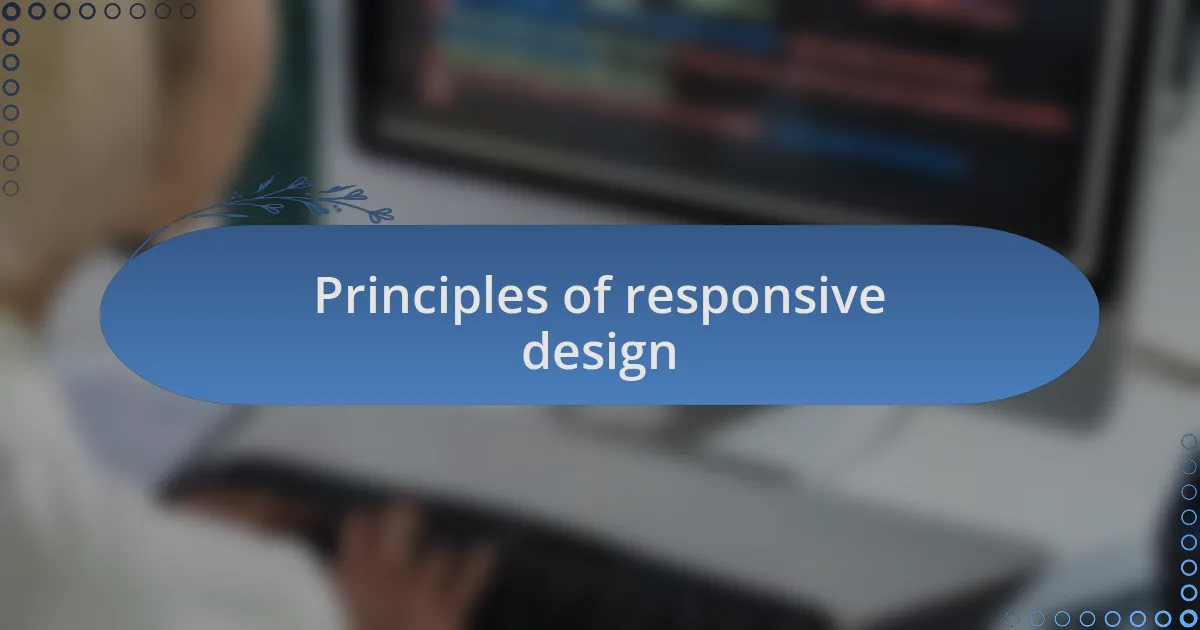 Principles of responsive design