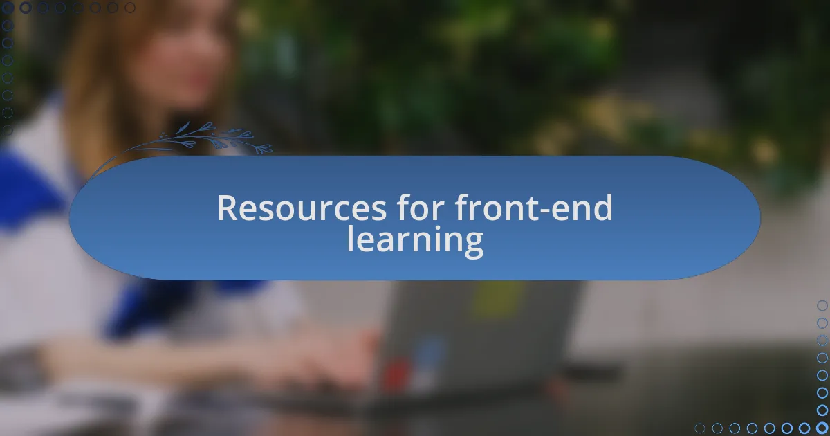 Resources for front-end learning