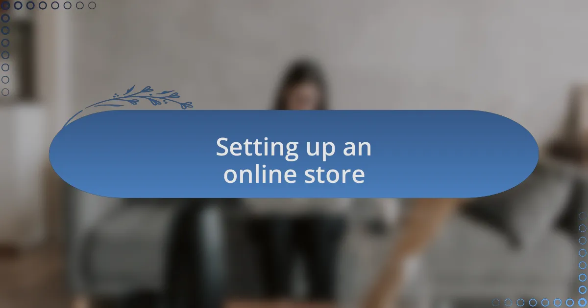 Setting up an online store