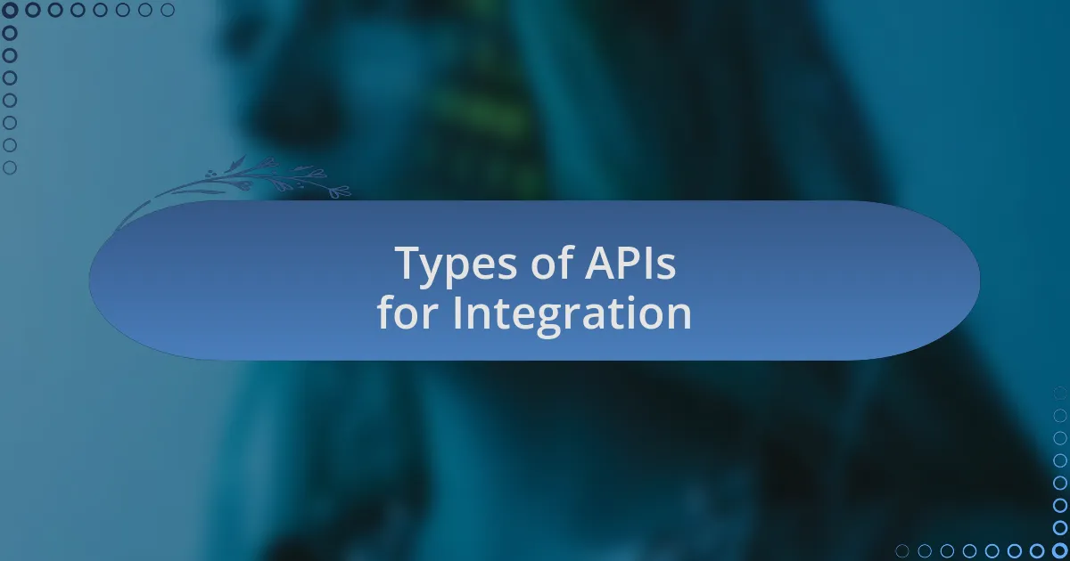 Types of APIs for Integration