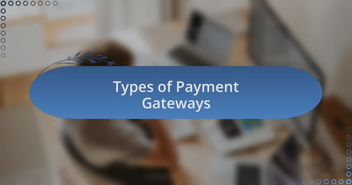 Types of Payment Gateways