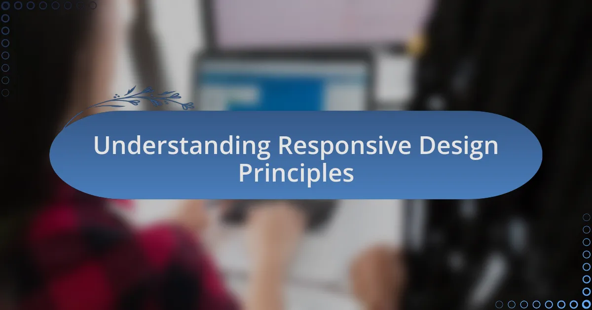 Understanding Responsive Design Principles