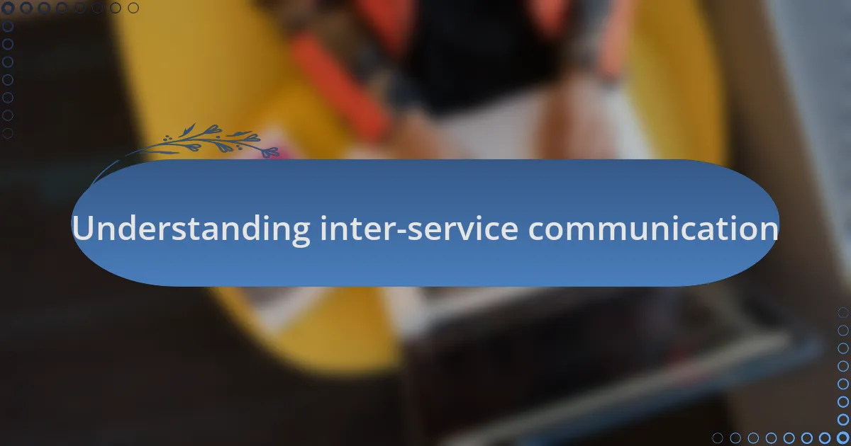 Understanding inter-service communication