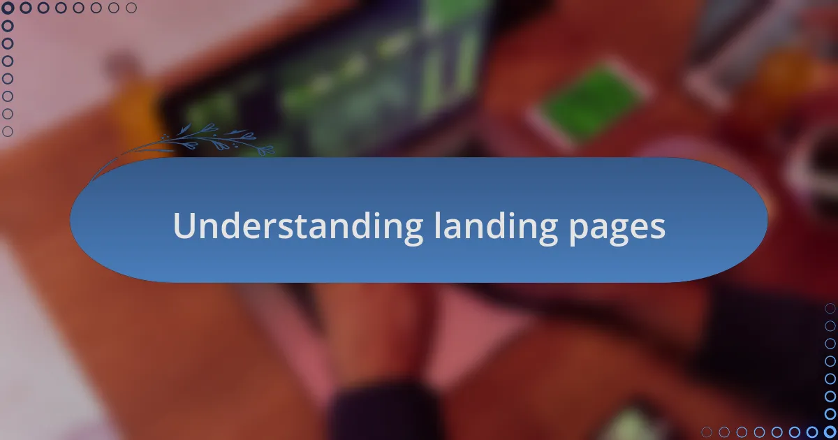Understanding landing pages