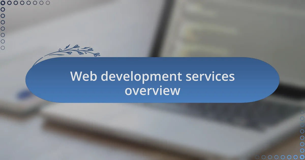 Web development services overview
